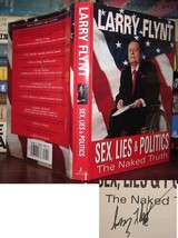 Flynt, Larry Sex, Lies And Politics Signed 1st 1st Edition 2nd Printing - £69.16 GBP