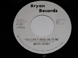 Mavis Yerby You Can&#39;t Hang On To Me 45 RPM Record Vintage Bryan 1006 Pro... - £16.10 GBP