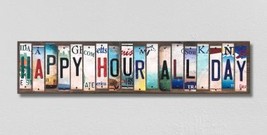 Happy Hour All Day License Plate Tag Strips Novelty Wood Signs - £44.19 GBP