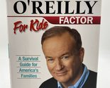 The O&#39;Reilly Factor for Kids: A Survival Guide for America&#39;s Families O&#39;... - £2.34 GBP