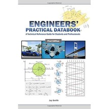 Engineers&#39; Practical Databook: A Technical Reference Guide for Students and Prof - £23.96 GBP