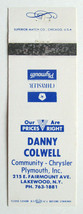 Danny Colwell - Lakewood, New York Plymouth Car Dealer 20 Strike Matchbook Cover - £1.17 GBP