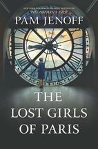 The Lost Girls of Paris: A Novel Jenoff, Pam - £8.06 GBP