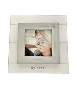 Sheffield Home White Gray Picture Frame My Hero holds 4x4 in picture - £9.47 GBP