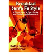 [ Breakfast Santa Fe Style [ Breakfast Santa Fe Style By Barco, Kathy ( Author ) - £18.94 GBP
