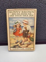 Bunny Brown and Sister Sue and Their Trick Dog 1923 Laura Lee Hope HC - £20.64 GBP