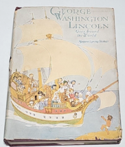 George Washington Lincoln Goes Around the World by Margaret Loring 1927 - £17.95 GBP