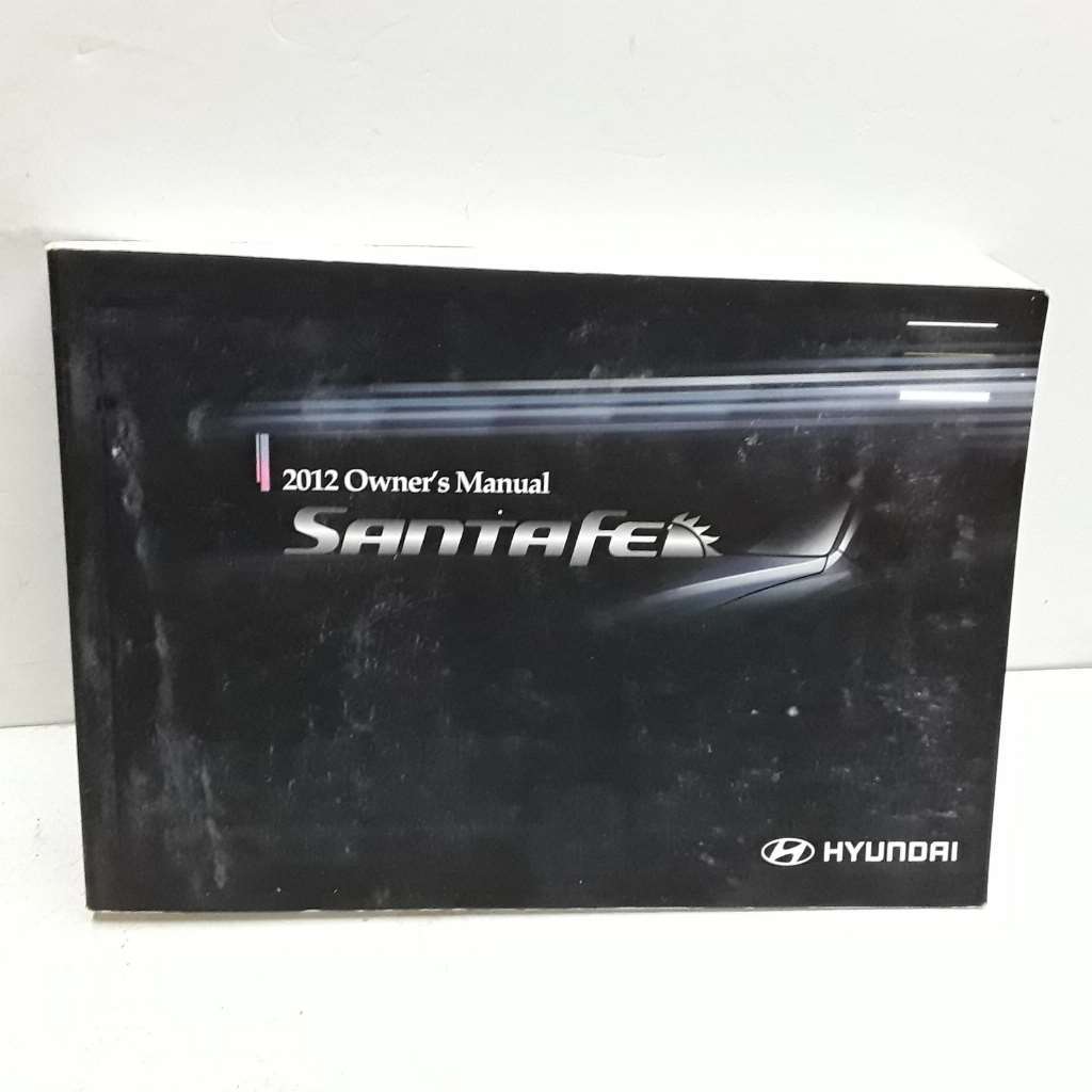 2012 Hyundai Santa Fe Owners Manual - $40.60