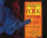 American Folk Singers and Balladeers [Vinyl Record] - £20.08 GBP