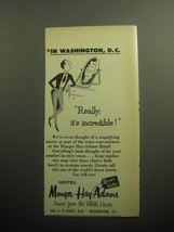 1958 Hotel Manger Hay-Adams Ad - In Washington, D.C. Really, it&#39;s incredible! - £13.89 GBP