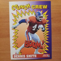 1991 Score #654 Dennis Smith - Crunch Crew - Denver Broncos - NFL - Fresh Pull - £1.42 GBP