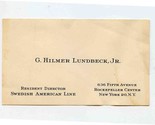 G Hilmer Lundbeck Jr Resident Director Swedish American Lines Business C... - $15.84