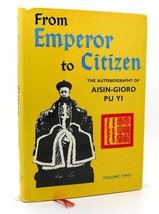 Aisin-Gioro Pu Yi From Emperor To Citizen Volume 2 The Autobiography Of Aisin-Gi - $48.71