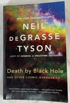 Death by Black Hole : And Other Cosmic Quandries by Neil deGrasse Tyson, 2014 PB - £5.55 GBP