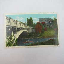 Vintage 1940s Postcard Broadway Bridge Greenville Ohio Curt Teich Co. UN... - £4.71 GBP