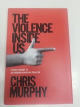 The Violence Inside Us A Brief History of an Ongoing American Tragedy 2020 NEW - £7.49 GBP