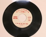 Tommy Collins 45 If You Can&#39;t Bite Don&#39;t Growl - Man Machine Columbia Re... - $3.95