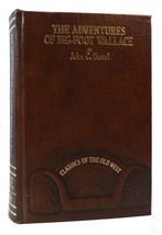 John C. Duval The Adventures Of BIG-FOOT Wallace Classics Of The Old West 1st Ed - £63.37 GBP
