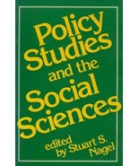 Policy Studies and the Social Sciences [Paperback] Nagel, Stuart S. - £17.30 GBP