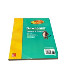Wonders Newcomer English Language Development Grades 3-6  Teachers Guide - $26.00