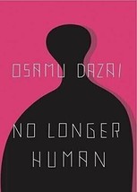 NO LONGER HUMAN (New Directions Book.) by Osamu Dazai English, Paperback - $8.19