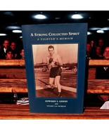 Strong Collected Spirit:  A Fighter&#39;s Memoir Edward I. Gersh SIGNED HC/D... - $68.55 CAD