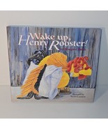 Wake Up, Henry Rooster! ***SIGNED***Hardcover By Ruurs, Margriet - VERY ... - $42.95 CAD