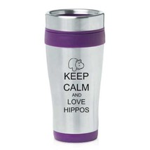 Purple 16oz Insulated Stainless Steel Travel Mug Z431 Keep Calm and Love Hippos - £26.19 GBP