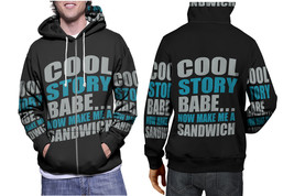 Cool Story Babe Now Make Me A Sandwich Hoodie Sporty Casual Graphic Zip ... - $33.87+