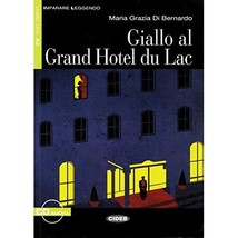 Giallo Al Grand Hotel Du Lac, Textbuch U. Audio-Cd: Text In Italienisch. Niveau  - £13.52 GBP