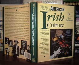 Callahan, Bob The Big Book Of IRISH-AMERICAN Culture 1st Edition 1st Printing - £37.78 GBP