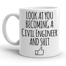Look At You Becoming A Civil Engineer, Graduation Gifts, Engineering Graduates,  - £11.94 GBP