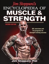 Jim Stoppani&#39;s Encyclopedia of Muscle &amp; Strength, Stoppani, Jim, : Very Good - £4.49 GBP