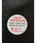 Vintage Pinback Button &quot;Just For The Health Of It&quot; American Lung Associa... - $23.87 CAD
