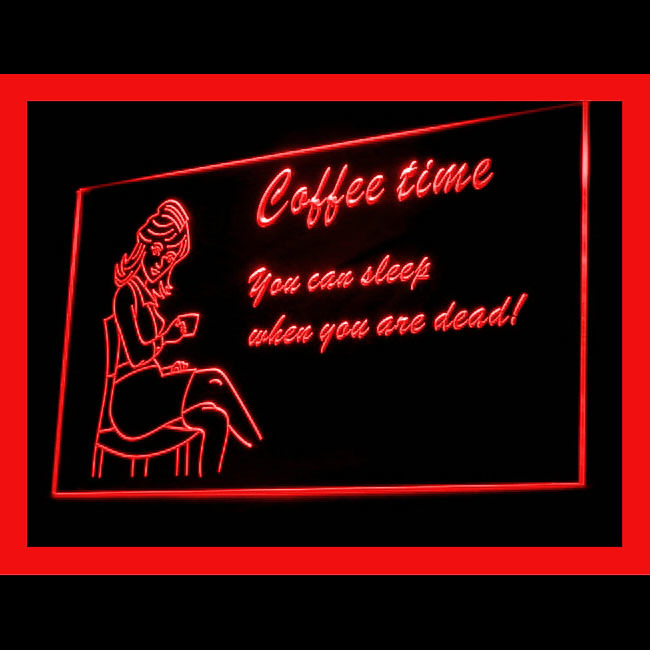 110164B Coffee Time You Can Sleep When You Died Latte Display LED Light ... - $21.99
