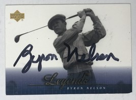 Byron Nelson (d. 2006) Signed Autographed 2001 Upper Deck PGA Golf Card - £39.30 GBP