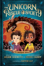 The Basque Dragon (The Unicorn Rescue Society) [Hardcover] Gidwitz, Adam... - $6.80