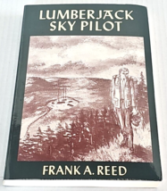Lumberjack Sky Pilot by Frank A. Reed (English) Paperback Book - £15.72 GBP