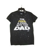 Star Wars The Force Strong With Dad T-shirt Small Men New Cotton - £10.55 GBP