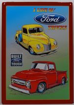 Ford Pick Up Trucks I Like Old Trucks Metal Sign - $24.95