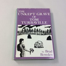 The Unkept Grave of Tom Turbaville Brad Bowden NH Thriller Signed 1st Ed... - £14.16 GBP