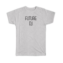 Future DJ : Gift T-Shirt Profession Office Birthday Christmas Coworker - £14.21 GBP