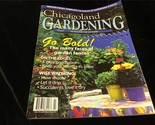 Chicagoland Gardening Magazine July/Aug 2002 Go Bold! Garden Fences - $10.00
