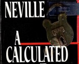 A Calculated Risk by Katherine Neville / 1994 Ballantine Paperback Thriller - $1.13