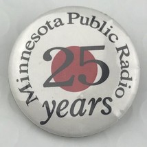 Minnesota Public Radio Vintage Pin Button Pin-back 25 Years - £7.81 GBP