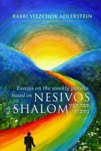 Nesivos Shalom: Thoughts on the weekly parshah taken from the Nesivos Sh... - $24.75