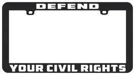 Defend Your Civil Rights Social Justice License Plate Frame - £5.54 GBP