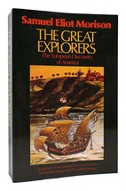 Samuel Eliot Morison THE GREAT EXPLORERS :  The European Discovery of America  7 - £40.77 GBP