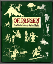 Oh Ranger! True Stories from the National Parks softback book - $14.00