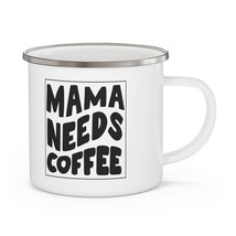 mama needs coffee Enamel Camping Mug - £19.66 GBP